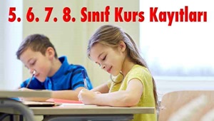 5. 6. 7. 8. Sınıf Kurs Kayıtlarımız Başladı.