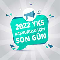 2022 YKS Başvurularında SON GÜN